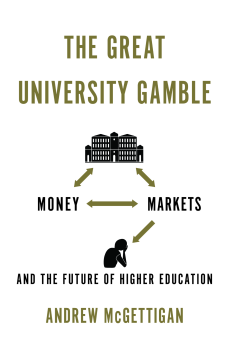 The Great University Gamble The Great University Gamble
