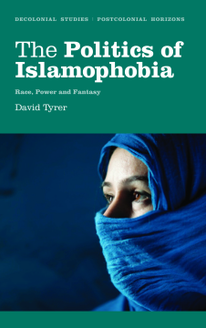 The Politics of Islamophobia
