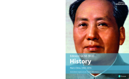 Edexcel GCSE (9-1) History Maos China, 1945_1976 Student Book Edexcel GCSE (9-1) History Maos China, 1945_1976 Student Book