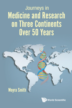 Journeys In Medicine And Research On Three Continents Over 50 Years Journeys In Medicine And Research On Three Continents Over 50 Years