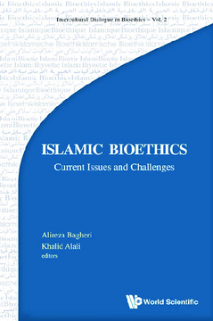 Islamic Bioethics: Current Issues And Challenges