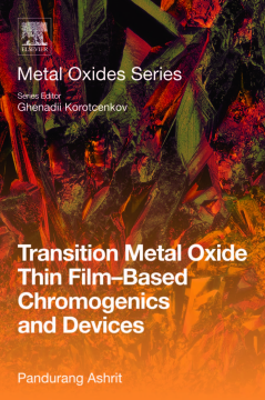 Transition Metal Oxide Thin Film-Based Chromogenics and Devices Transition Metal Oxide Thin Film-Based Chromogenics and Devices
