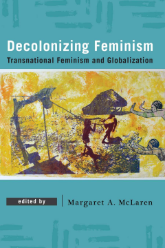 Decolonizing Feminism Decolonizing Feminism
