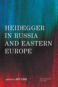 Heidegger in Russia and Eastern Europe Heidegger in Russia and Eastern Europe