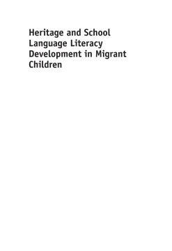 Heritage and School Language Literacy Development in Migrant Children Heritage and School Language Literacy Development in Migrant Children