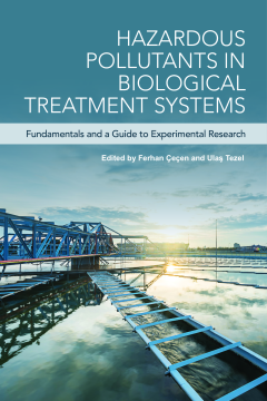 Hazardous Pollutants in Biological Treatment Systems