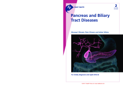 Fast Facts: Pancreas and Biliary Tract Diseases Fast Facts: Pancreas and Biliary Tract Diseases