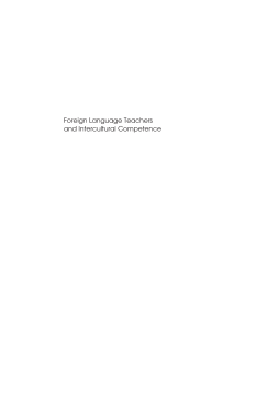 Foreign Language Teachers and Intercultural Competence Foreign Language Teachers and Intercultural Competence