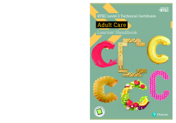 BTEC Level 2 Technical Certificate Adult Care Learner Handbook with ActiveBook BTEC Level 2 Technical Certificate Adult Care Learner Handbook with ActiveBook