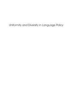 Uniformity and Diversity in Language Policy Uniformity and Diversity in Language Policy