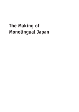 The Making of Monolingual Japan The Making of Monolingual Japan