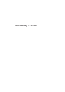 Towards Multilingual Education Towards Multilingual Education