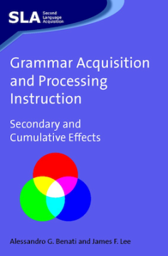 Grammar Acquisition and Processing Instruction