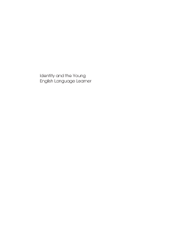 Identity and the Young English Language Learner Identity and the Young English Language Learner