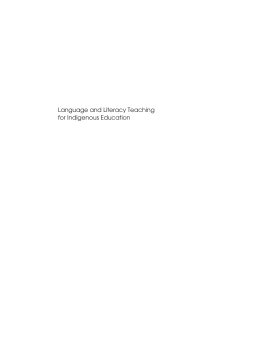 Language and Literacy Teaching for Indigenous Education Language and Literacy Teaching for Indigenous Education