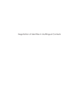 Negotiation of Identities in Multilingual Contexts Negotiation of Identities in Multilingual Contexts
