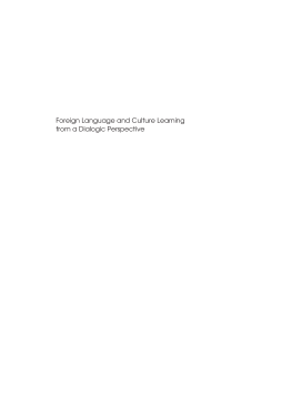 Foreign Language and Culture Learning from a Dialogic Perspective Foreign Language and Culture Learning from a Dialogic Perspective