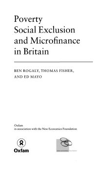 Poverty, Social Exclusion and Microfinance in Britain Poverty, Social Exclusion and Microfinance in Britain