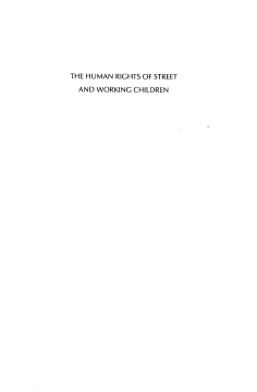 The Human Rights of Street and Working Children The Human Rights of Street and Working Children