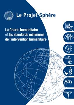 La charte humanitaire et les standards minimums de l'intervention humanitaires La charte humanitaire et les standards minimums de l'intervention humanitaires