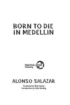 Born To Die in Medellin Born To Die in Medellin