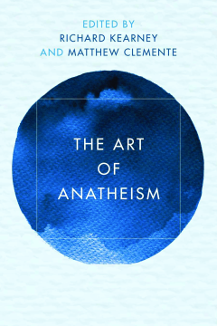 The Art of Anatheism The Art of Anatheism