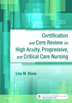Certification and Core Review for High Acuity and Critical Care Nursing - E-Book Certification and Core Review for High Acuity and Critical Care Nursing - E-Book