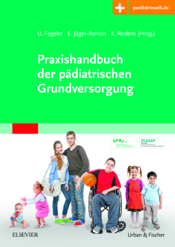 Praxishandbuch der pädiatrischen Grundversorgung Praxishandbuch der pädiatrischen Grundversorgung