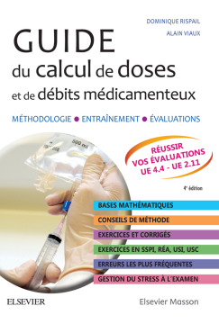 Guide du calcul de doses et de débits médicamenteux Guide du calcul de doses et de débits médicamenteux