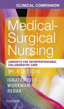 Clinical Companion for Medical-Surgical Nursing - E-Book Clinical Companion for Medical-Surgical Nursing - E-Book