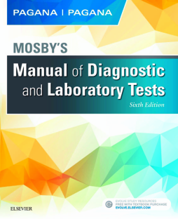 Mosby's Manual of Diagnostic and Laboratory Tests - E-Book Mosby's Manual of Diagnostic and Laboratory Tests - E-Book