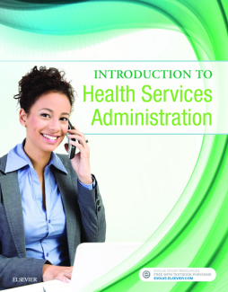 Introduction to Health Services Administration - E-Book Introduction to Health Services Administration - E-Book