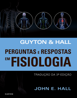 Guyton E Hall Perguntas E Respostas Em Fisiologia Guyton E Hall Perguntas E Respostas Em Fisiologia