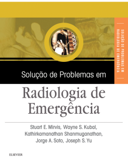 Solução de Problemas em Radiologia de Emergência Solução de Problemas em Radiologia de Emergência