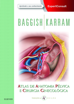 Atlas de Anatomia Pélvica e Cirurgia Ginecológica Atlas de Anatomia Pélvica e Cirurgia Ginecológica