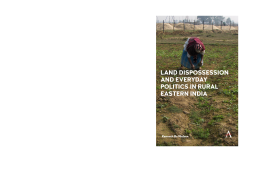 Land Dispossession and Everyday Politics in Rural Eastern India Land Dispossession and Everyday Politics in Rural Eastern India