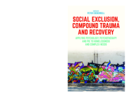 Social Exclusion, Compound Trauma and Recovery