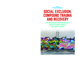 Social Exclusion, Compound Trauma and Recovery Social Exclusion, Compound Trauma and Recovery