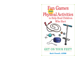 Fun Games and Physical Activities to Help Heal Children Who Hurt Fun Games and Physical Activities to Help Heal Children Who Hurt