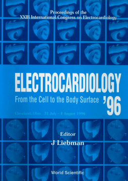 Electrocardiology '96: From The Cell To The Body Surface: Proceedings Of The Xxiii International Congress On Electroc Electrocardiology '96: From The Cell To The Body Surface: Proceedings Of The Xxiii International Congress On Electroc