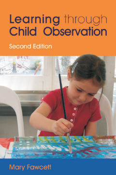 Learning Through Child Observation Learning Through Child Observation