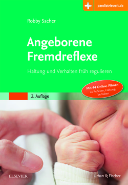 Angeborene Fremdreflexe Angeborene Fremdreflexe