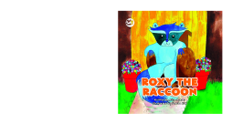 Roxy the Raccoon Roxy the Raccoon