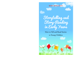 Storytelling and Story-Reading in Early Years Storytelling and Story-Reading in Early Years