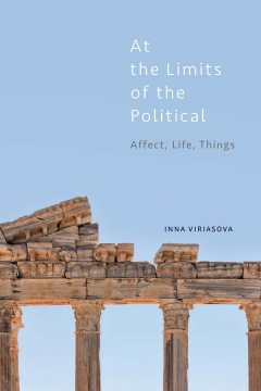 At the Limits of the Political At the Limits of the Political