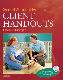 Small Animal Practice Client Handouts - E-Book Small Animal Practice Client Handouts - E-Book