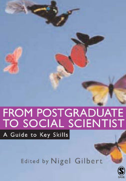 From Postgraduate to Social Scientist: A Guide to Key Skills From Postgraduate to Social Scientist: A Guide to Key Skills