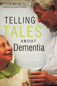 Telling Tales About Dementia Telling Tales About Dementia