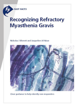 Fast Facts: Recognizing Refractory Myasthenia Gravis