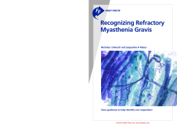 Fast Facts: Recognizing Refractory Myasthenia Gravis Fast Facts: Recognizing Refractory Myasthenia Gravis